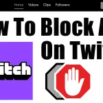 How To Block Ads On Twitch (Complete Guide)