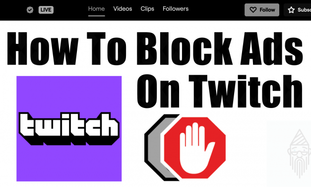How To Block Ads On Twitch (Complete Guide)