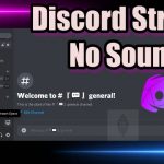 How To Fix Discord Screen Share No Audio