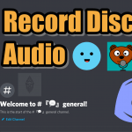 How To Record Discord Audio